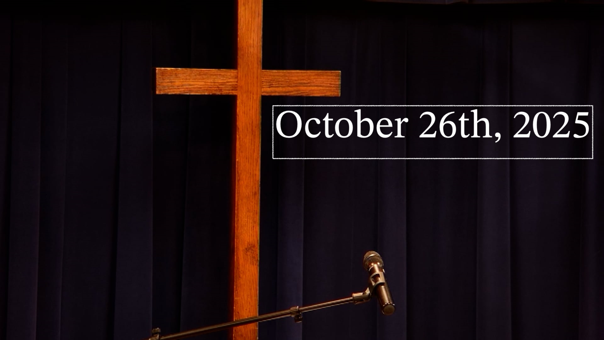 Church Worship Service on October 26th, 2025