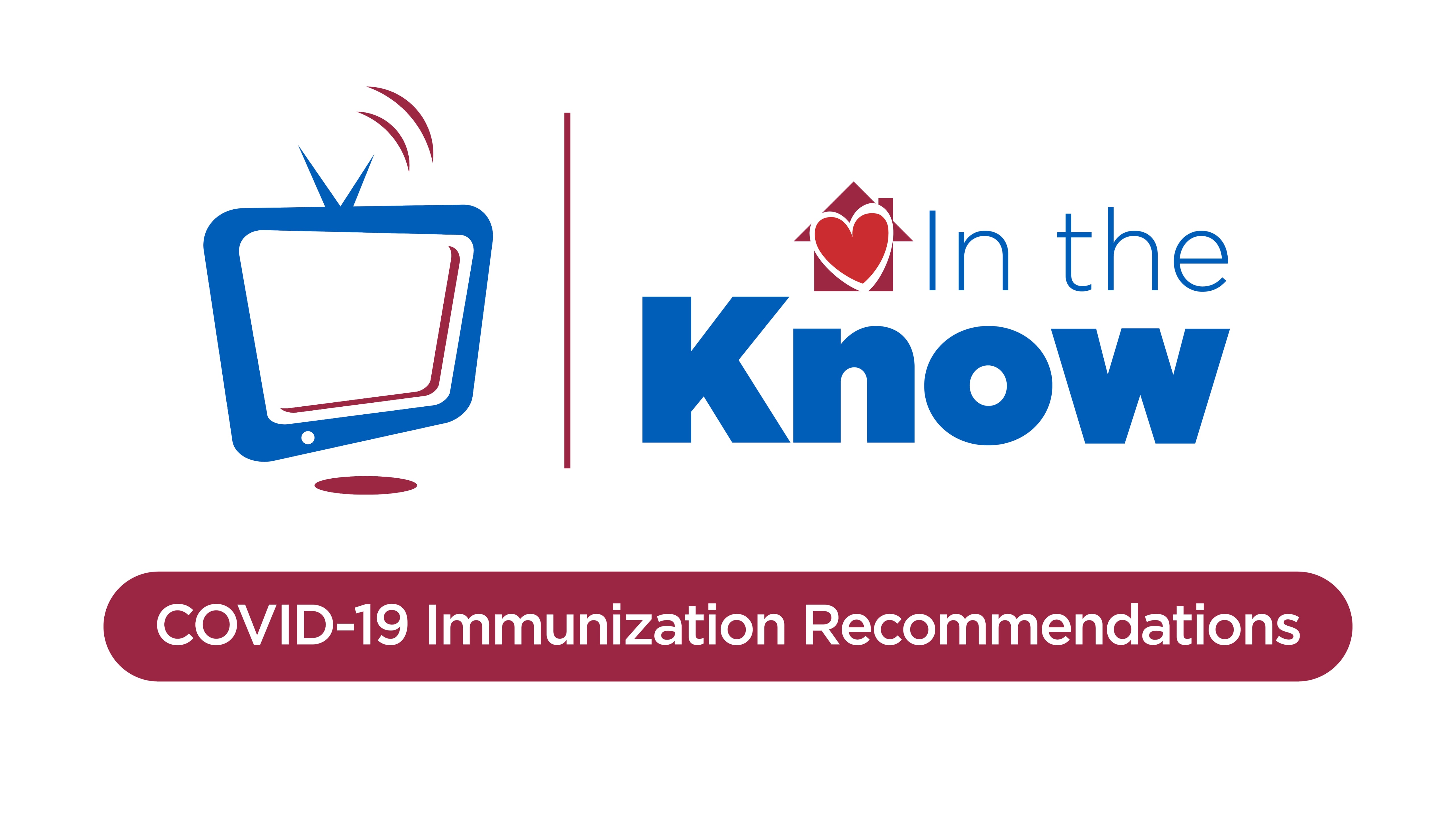 Acts-vision: In the Know (Ep. 8) COVID-19 Immunization Recommendations