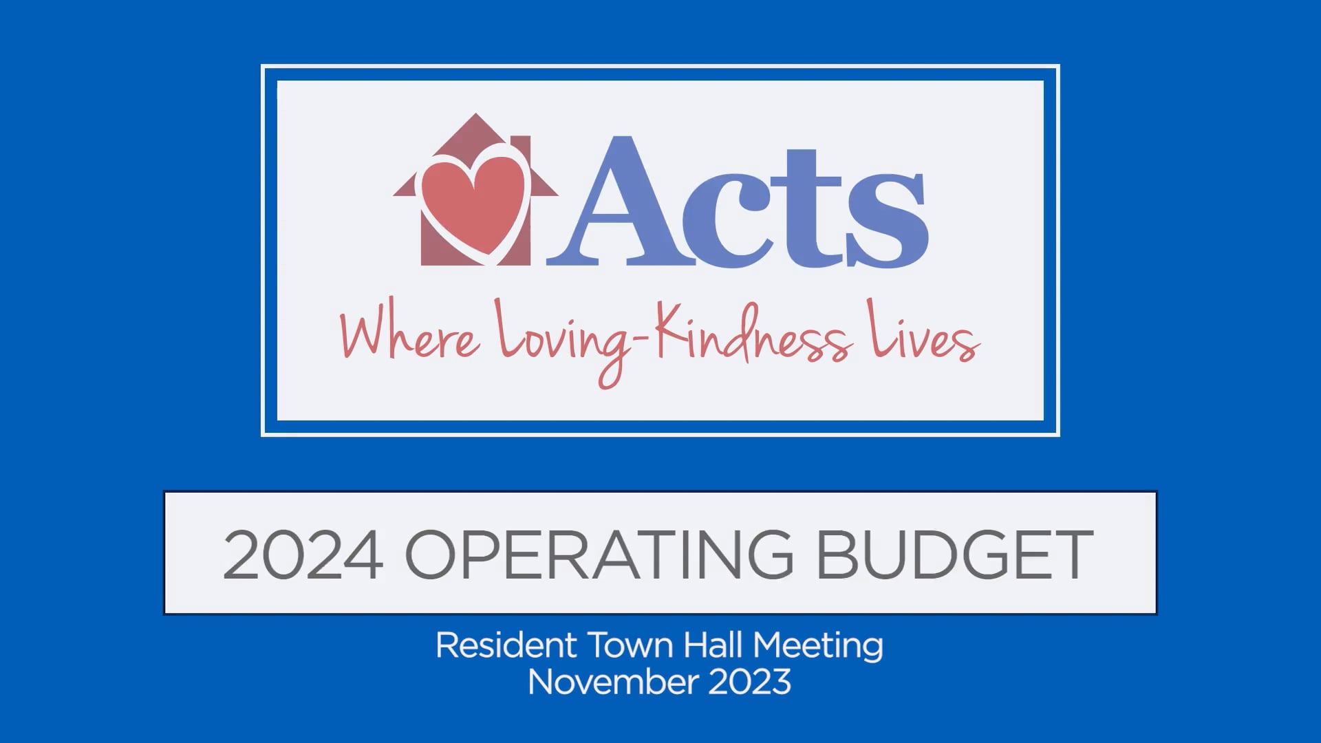 November Town Hall 2023 (2024 Operating Budget - Acts Obligated Group)