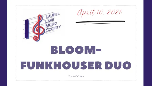 LLMS Bloom/Funkhouser Duo 4.10.26