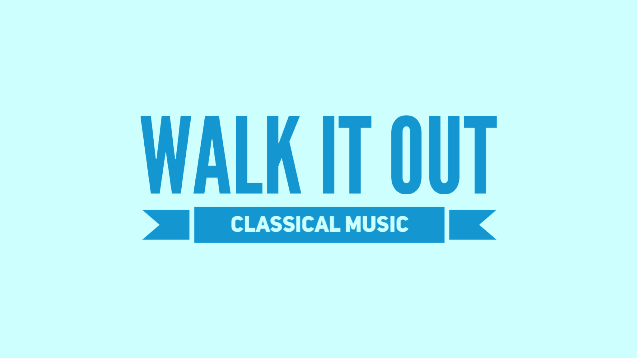 Walk it out Classical