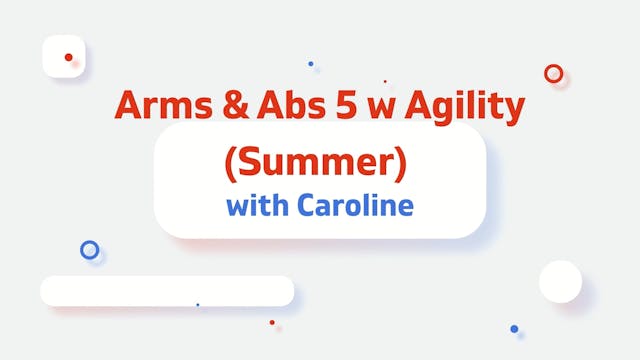 Arms & Abs 5 w agility (Summer)