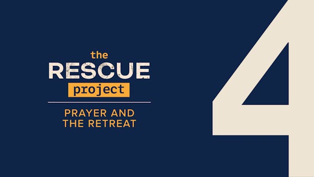 Chapter 4 - Prayer and the retreat