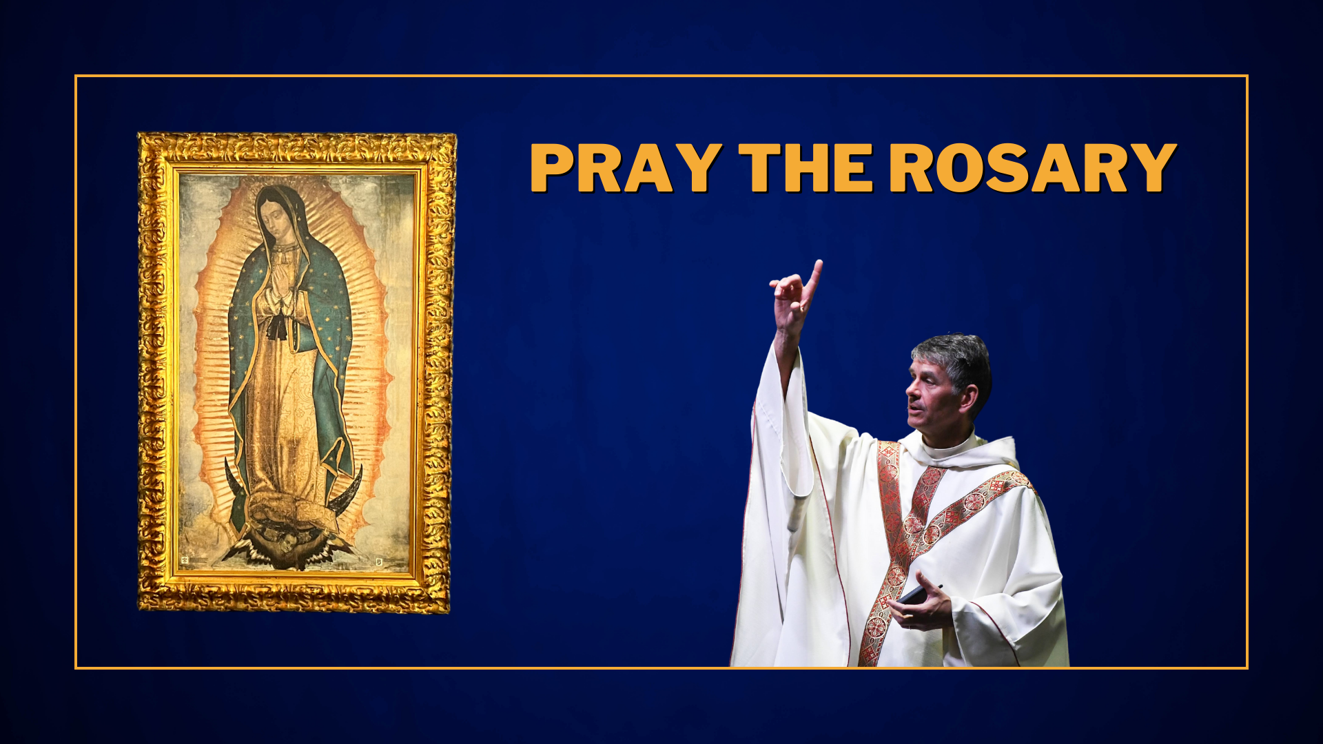 Pray the Rosary