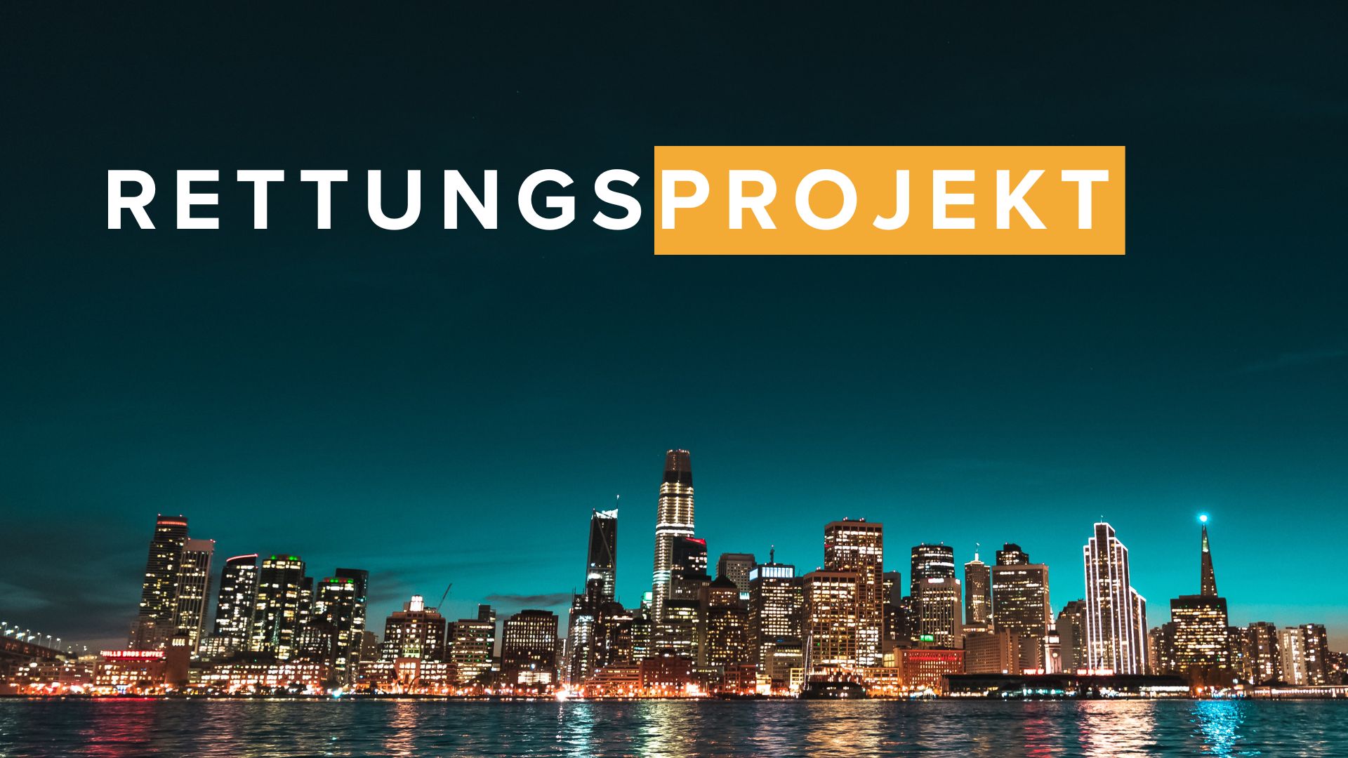 Rettungsprojekt (German)