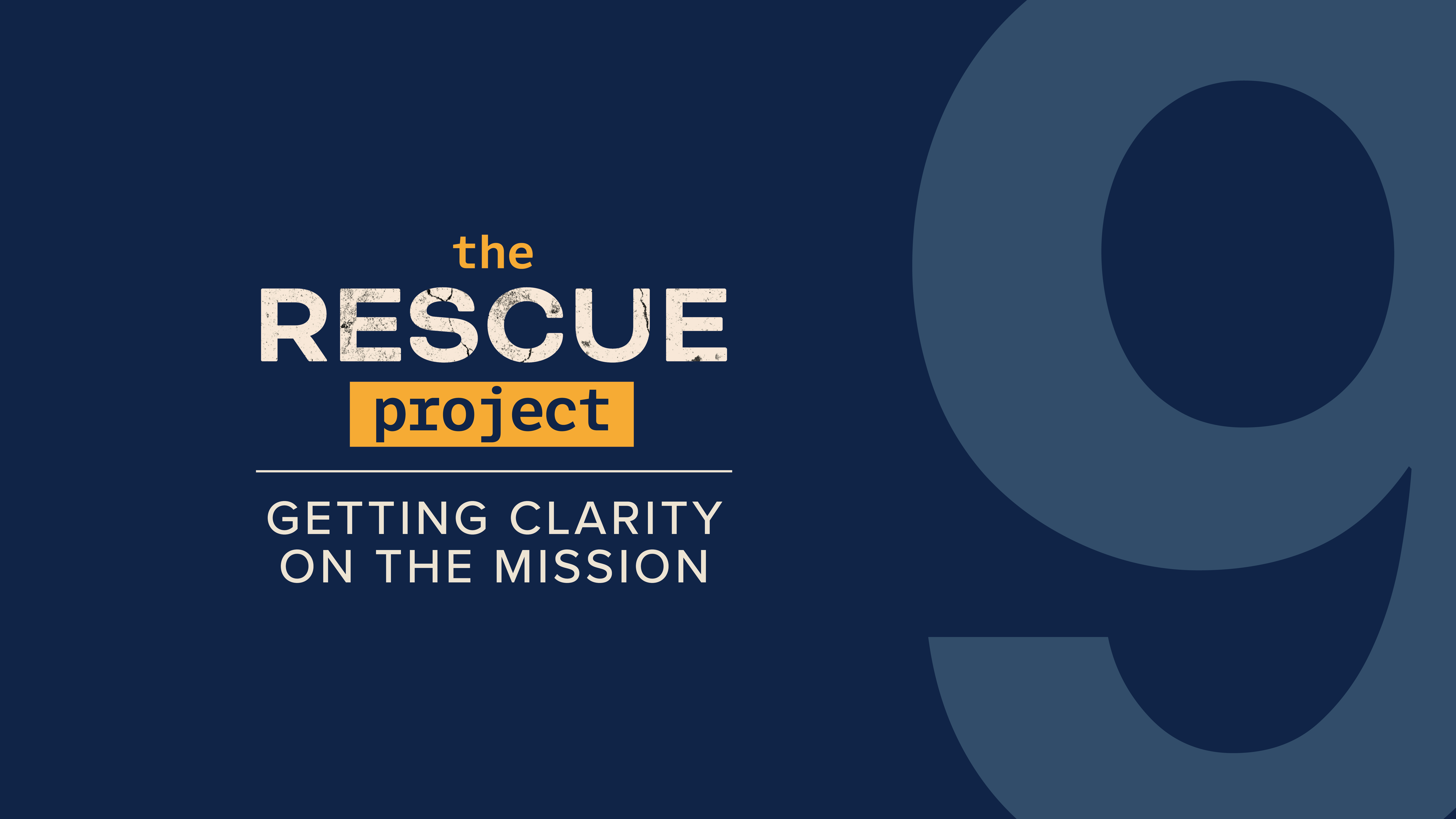 Ch 9 - Getting Clarity on the Mission