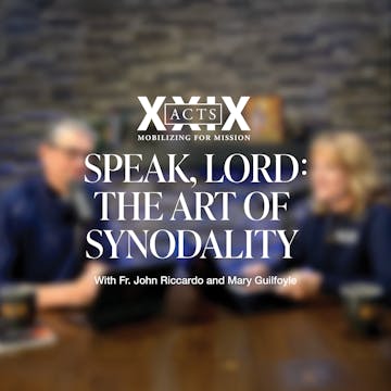 Speak, Lord: The Art of Synodality
