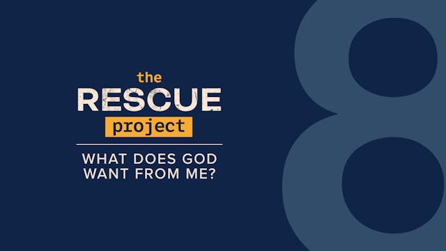 Ch 8 - What does God want from me?