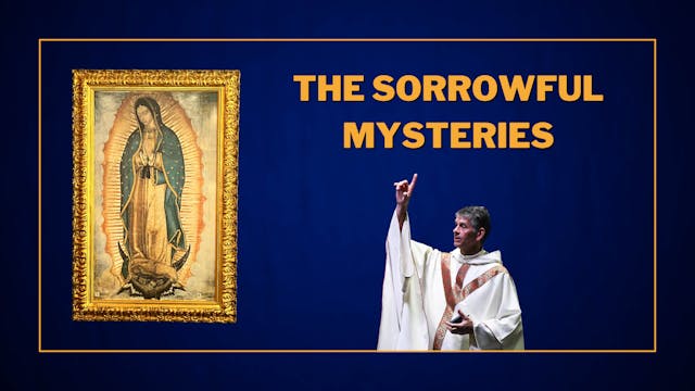 The Sorrowful Mysteries
