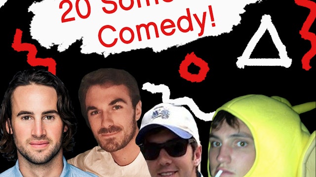 20 Something Comedy