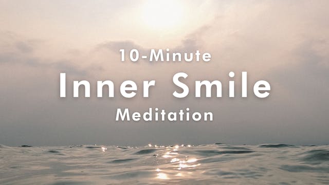 10-minute Inner Smile Meditation