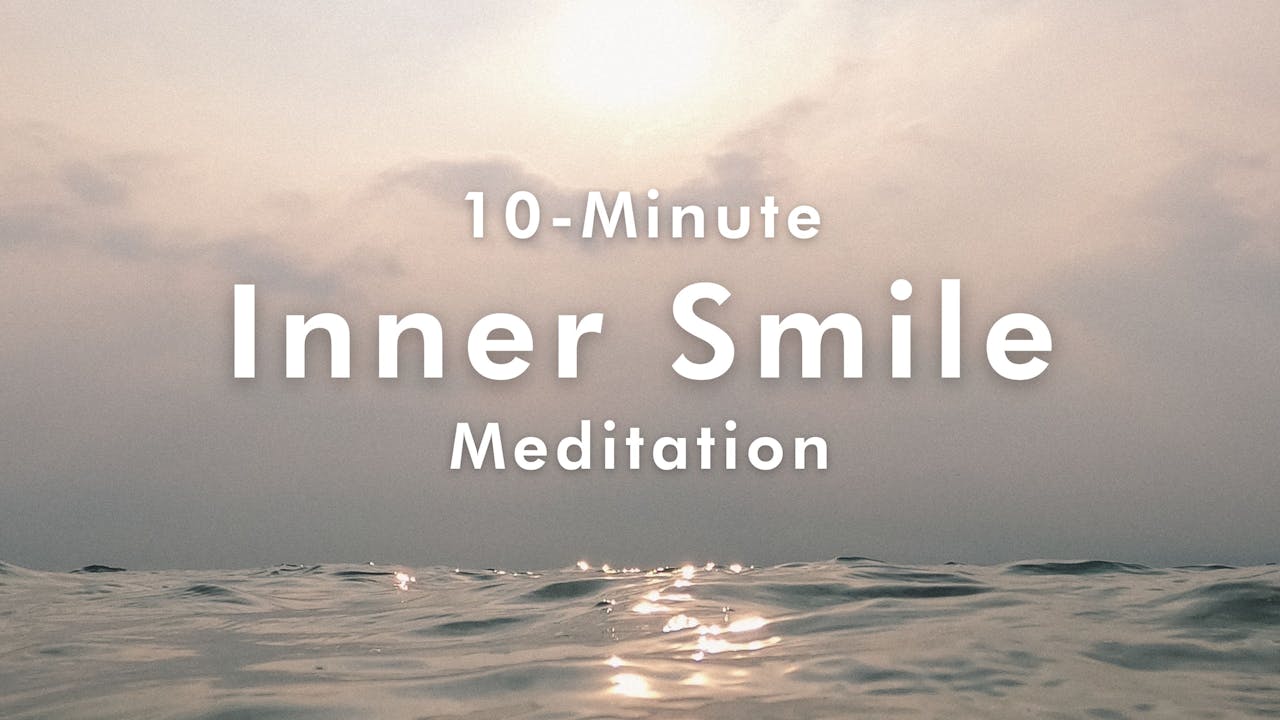 10-minute Inner Smile Meditation - Acufunkture Portal