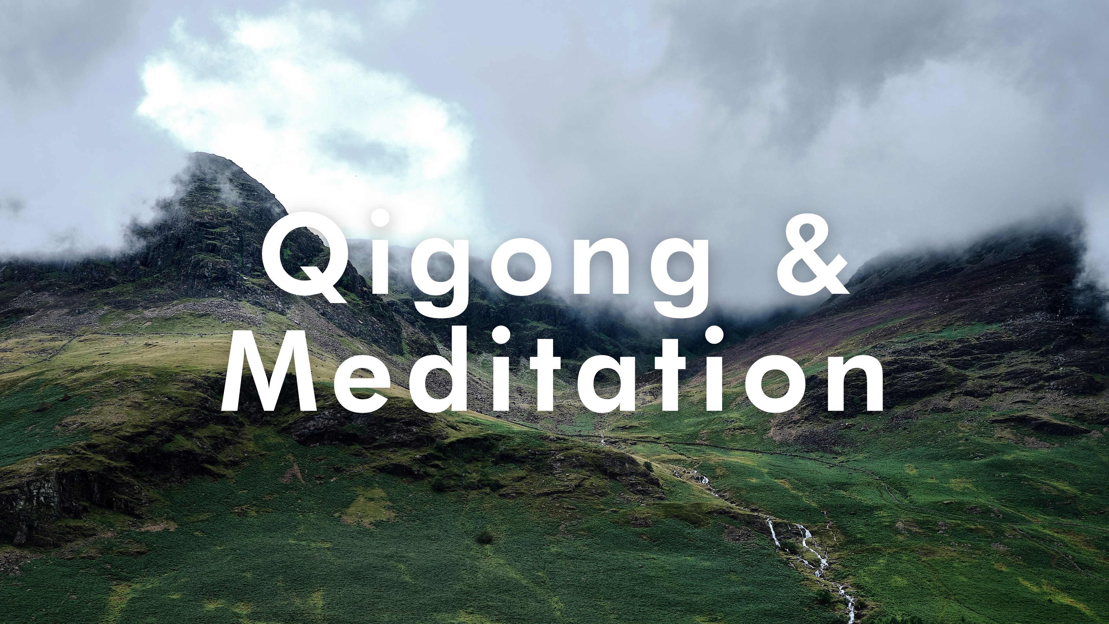 Qigong & Meditation