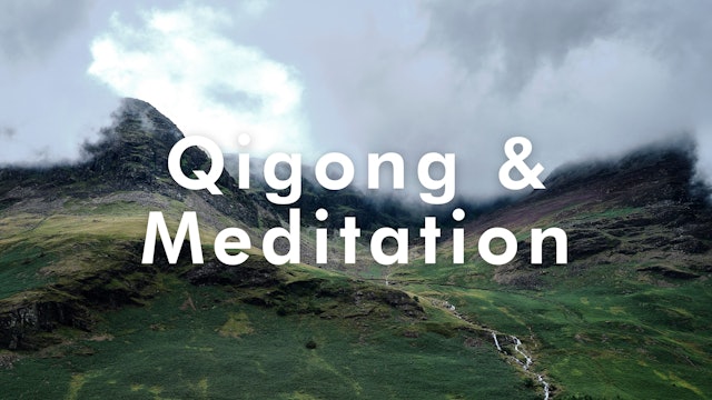 Qigong & Meditation