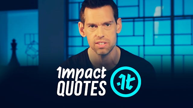 Impact Quotes