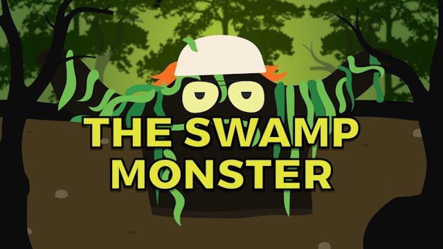 The Swamp Monster