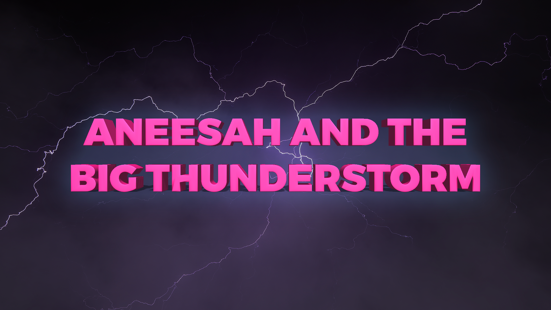 Aneesah and the Big Thunderstorm
