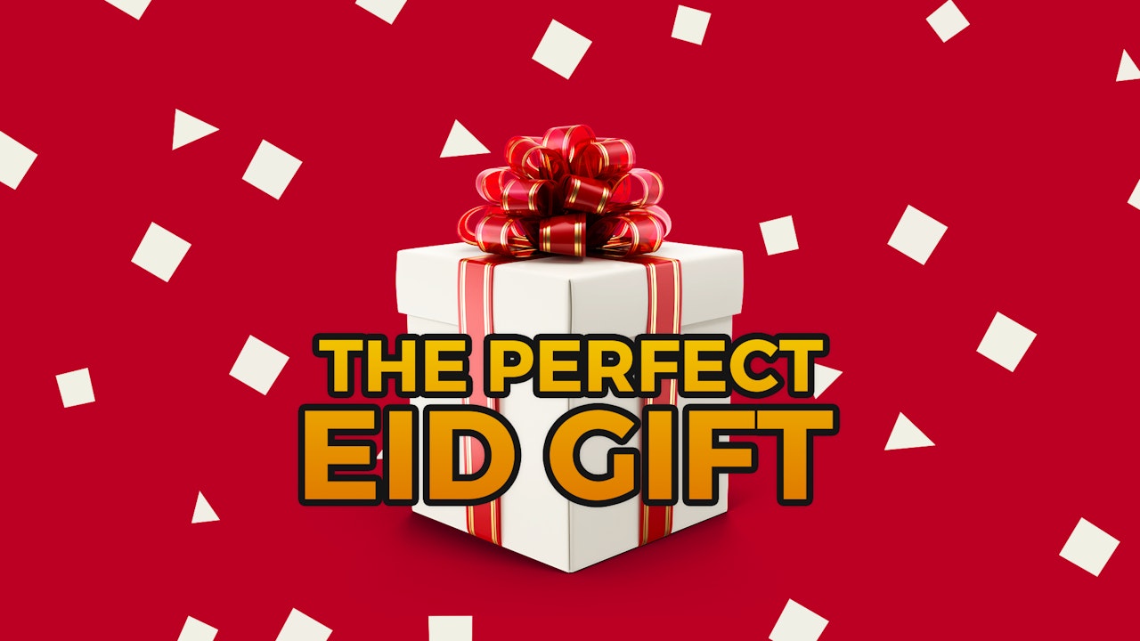 The Perfect Eid Gift