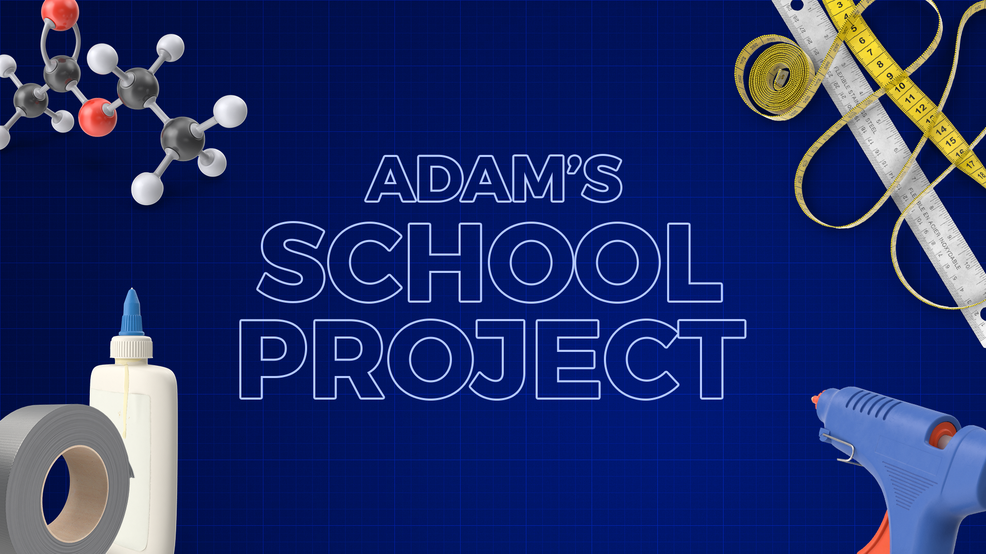 Adam’s School Project