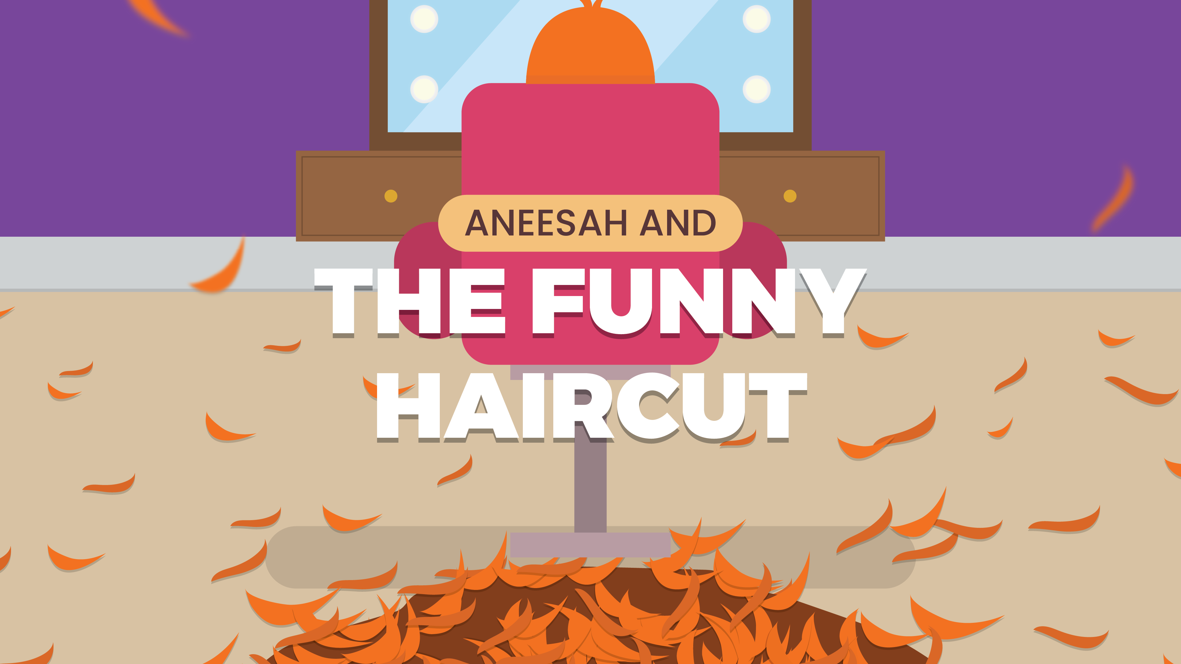 Aneesah and the Funny Haircut