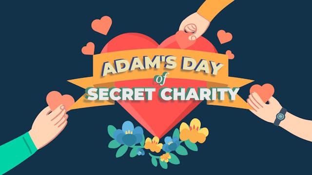 Adam’s Day of Secret Charity