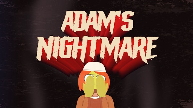 Adam's Nightmare
