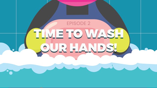 Time to wash our hands!