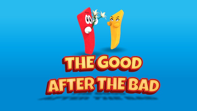 The Good After the Bad
