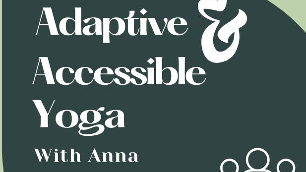 Week 2: Movement - Adaptive & Accessible Yoga