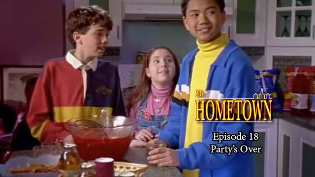 MY HOMETOWN - Episode 18 - Party's Over