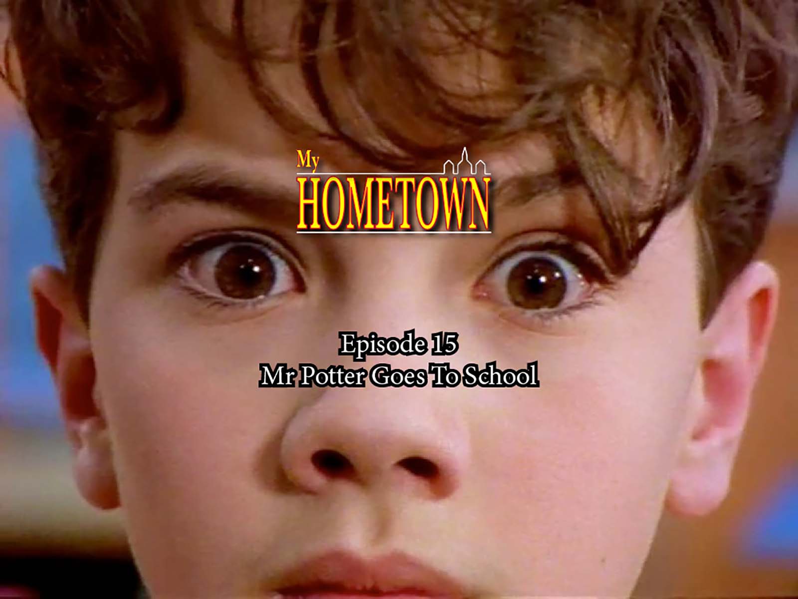 MY HOMETOWN - Episode 15 - Mr. Potter Goes To School
