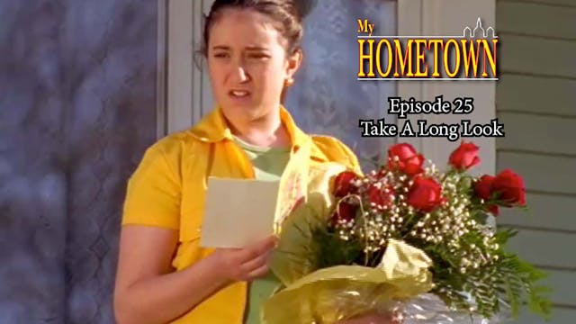 MY HOMETOWN - Episode 25 - Take A Lon...