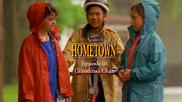 MY HOMETOWN -  Episode 1: GrandMa's C...