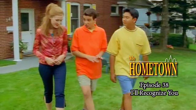 MY HOMETOWN - Episode 38 -  I'll Reco...