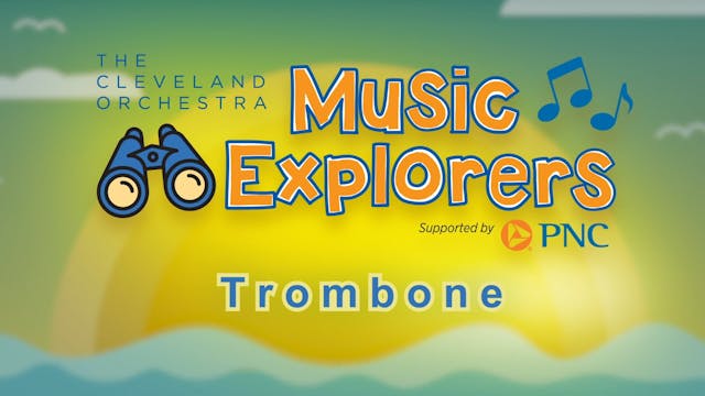 Music Explorers: Trombone