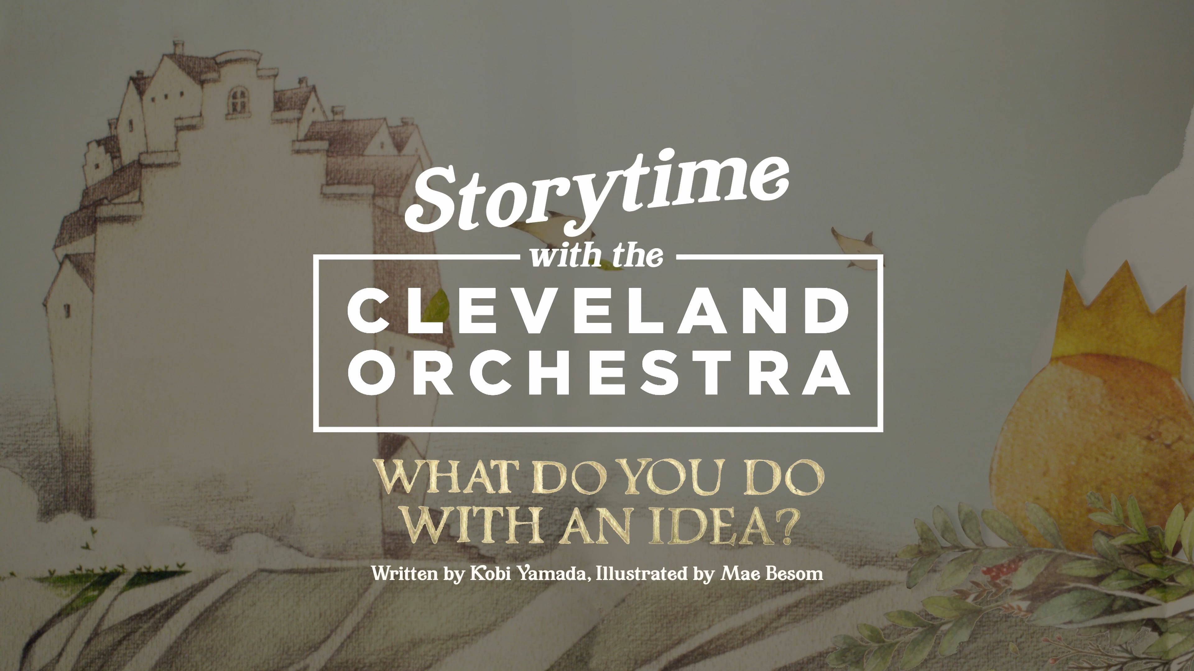 Storytime: What Do You Do With An Idea?
