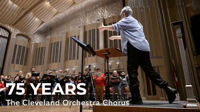 75 Years | The Cleveland Orchestra Ch...