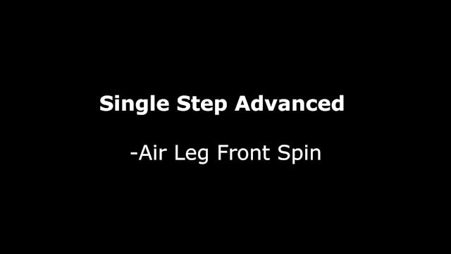 Single Step Advanced - Lesson 15 Air Leg Front Spin