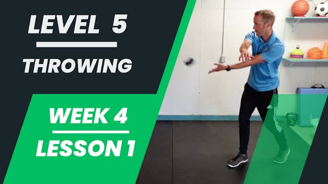 Level 5 - Week 4 - Lesson 1 - Throwing