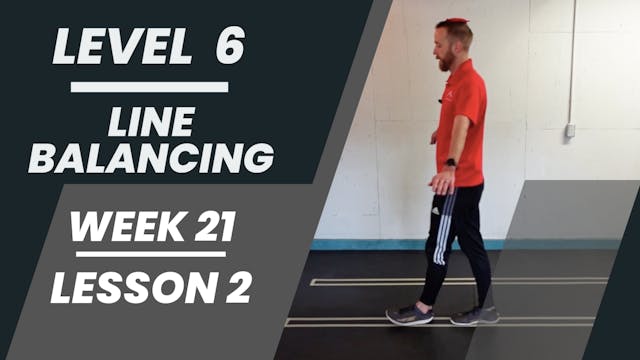 Level 6 - Week 21 - Lesson 2 - Line Balancing