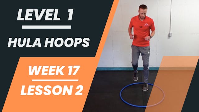 Level 1 - Week 17 - Lesson 2 - Hula Hoops