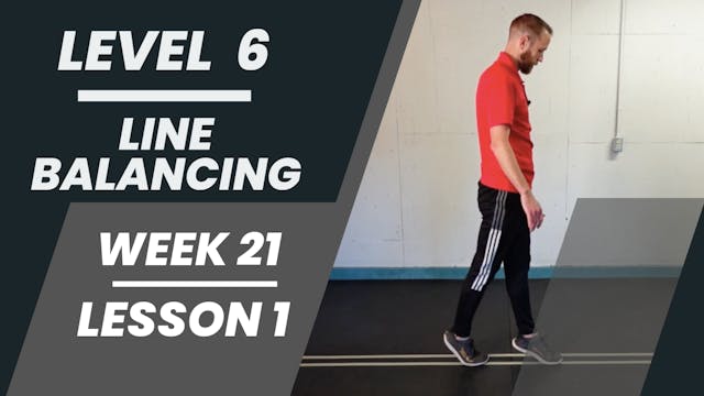 Level 6 - Week 21 - Lesson 1 - Line Balancing