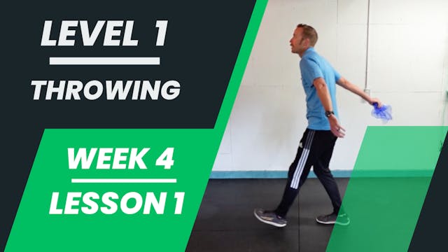 Level 1 - Week 4 - Lesson 1 - Throwing