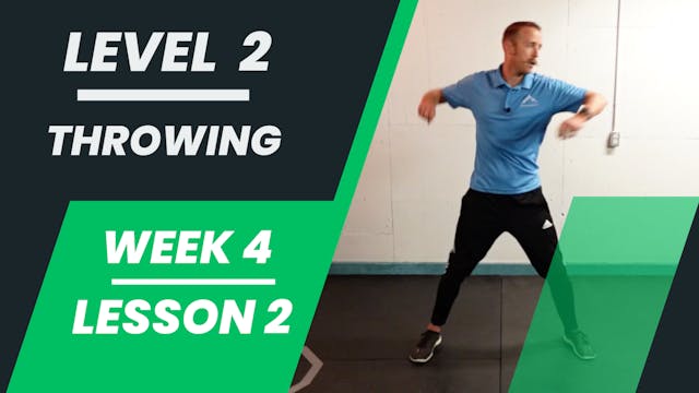 Level 2 - Week 4 - Lesson 2 - Throwing