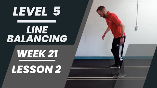 Level 5 - Week 21 - Lesson 2 - Line Balancing