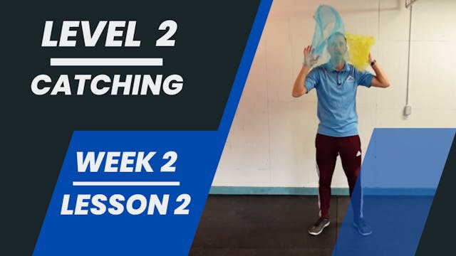 Level 2 - Week 2 - Lesson 2 - Catching