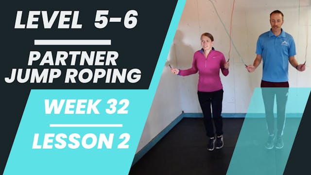 Levels 5-6 - Week 32 - Lesson 2 - Partner Jump Roping