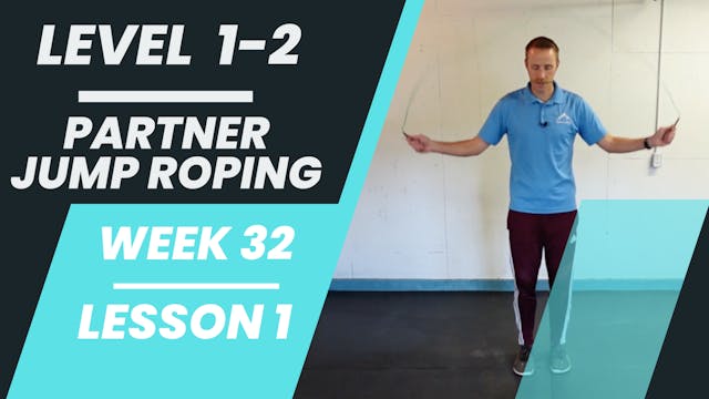 Levels 1-2 - Week 32 - Lesson 1 - Partner Jump Roping