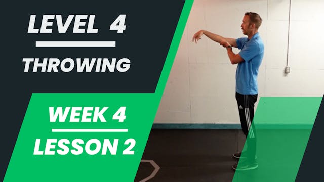 Level 4 - Week 4 - Lesson 2 - Throwing