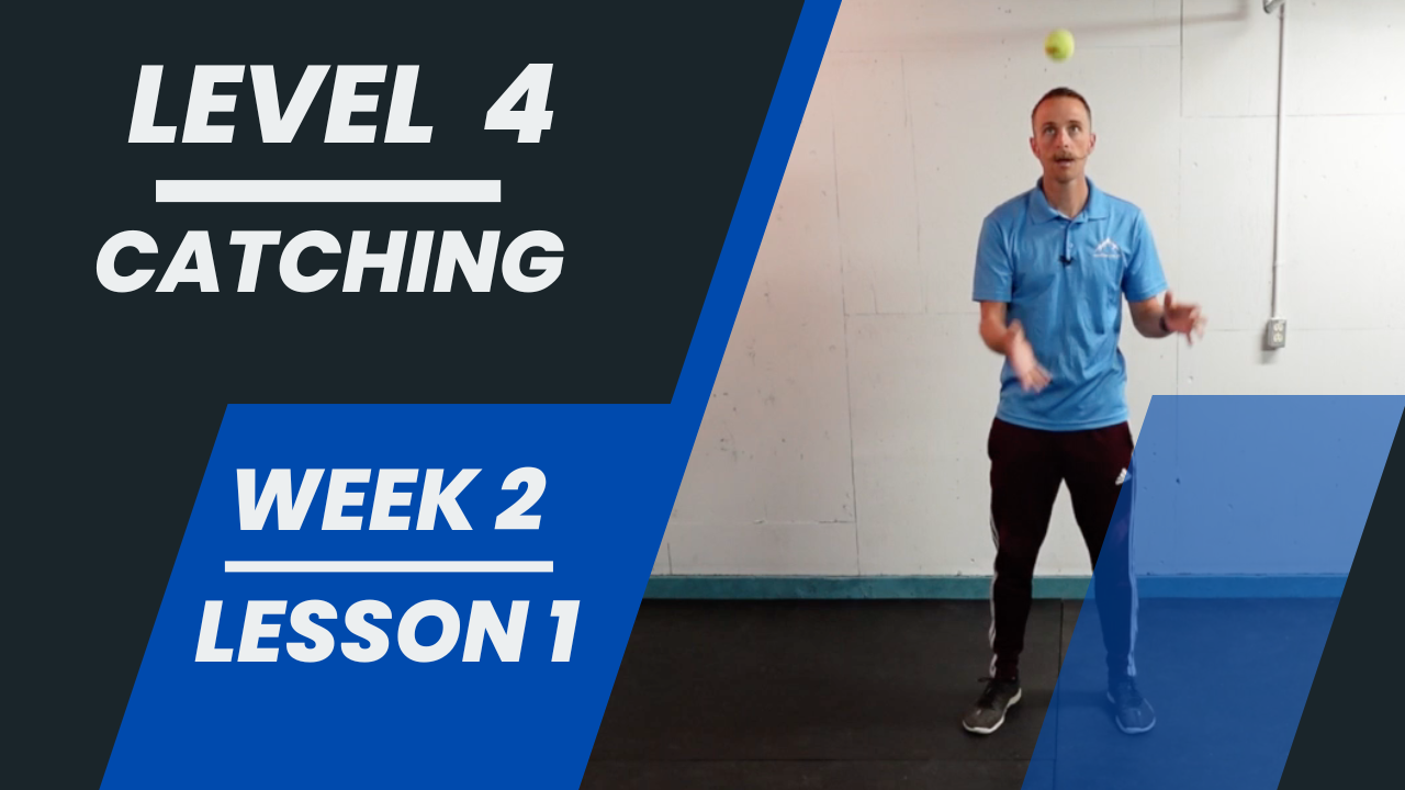 Level 4 - Week 2 - Lesson 1 - Catching